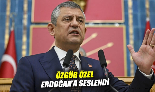 Özgür Özel, Erdoğan'a seslendi: