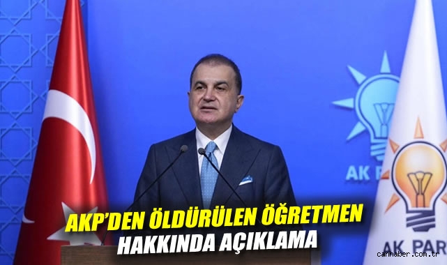 AKP'den öldürülen öğretmen hakkında açıklama