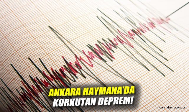 Ankara Haymana'da deprem!