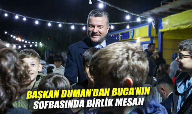 Başkan Duman'dan Buca'nın sofrasında birlik mesajı