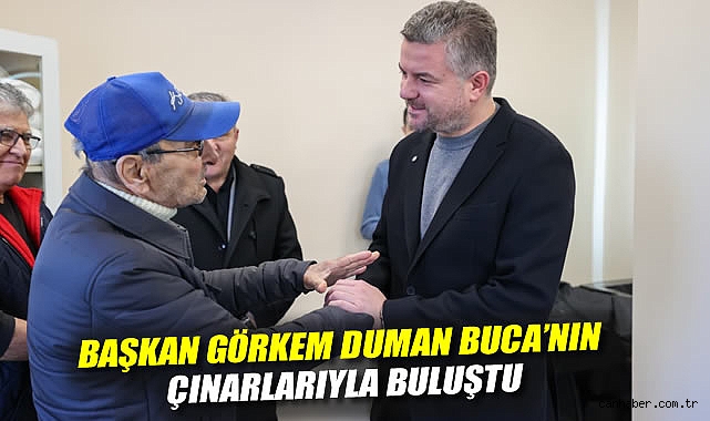Başkan Görkem Duman Buca'nın çınarlarıyla buluştu