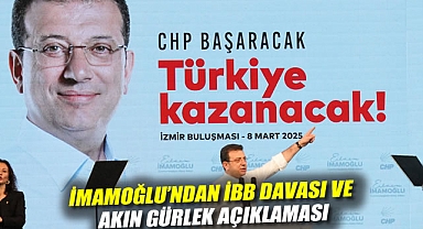 Başkasının adaylığı hakkında ilk kez konuştu: İmamoğlu'ndan İBB davası ve Akın Gürlek açıklaması