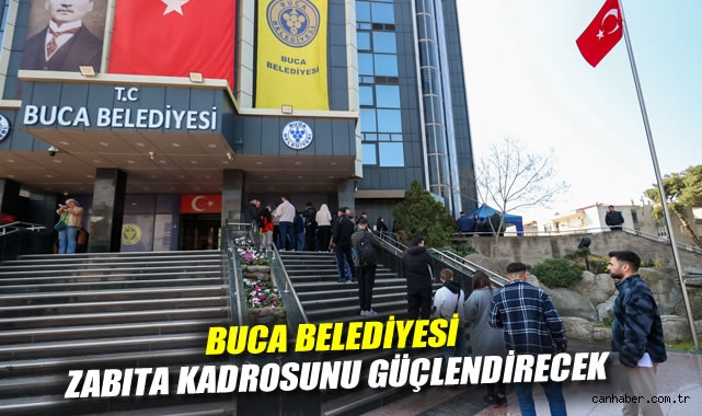 Buca Belediyesi zabıta kadrosunu güçlendirecek
