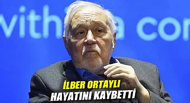 İlber Ortaylı hayatını kaybetti