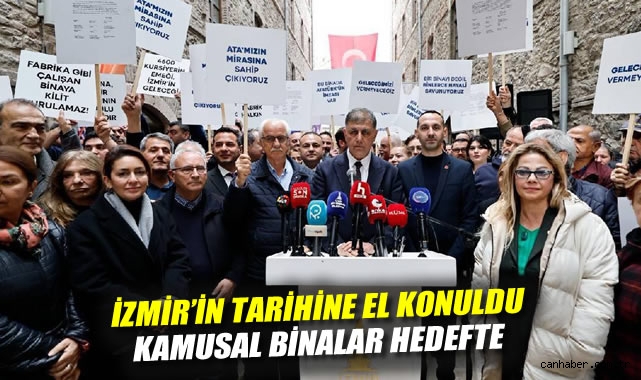 İzmir'in tarihine el konuldu: Kamusal binalar hedefte