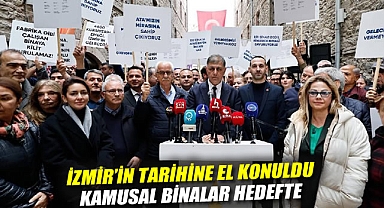 İzmir'in tarihine el konuldu: Kamusal binalar hedefte