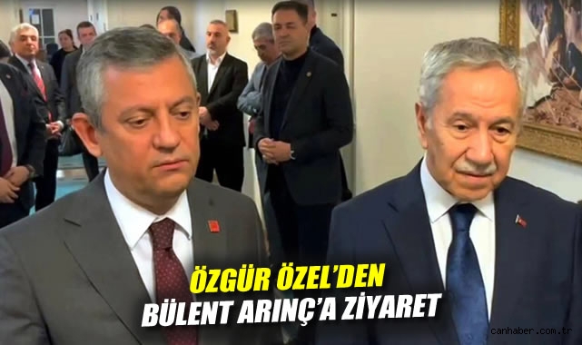 Özgür Özel'den Bülent Arınç'a ziyaret