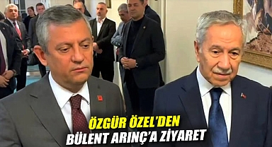 Özgür Özel'den Bülent Arınç'a ziyaret