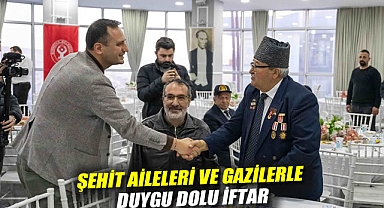 Şehit aileleri ve gazilerle duygu dolu iftar
