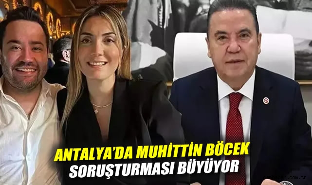 Antalya'da Muhittin Böcek soruşturması büyüyor: Gözaltılar peş peşe