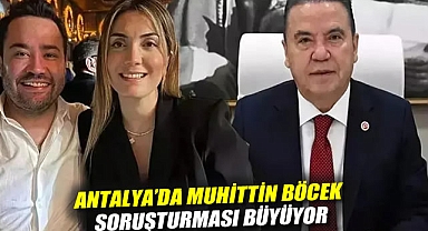 Antalya'da Muhittin Böcek soruşturması büyüyor: Gözaltılar peş peşe