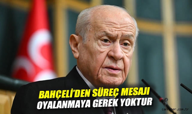 Bahçeli'den süreç mesajı: Oyalanmaya gerek yoktur
