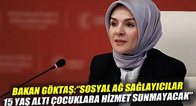 Bakan Göktaş: