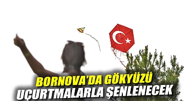 Bornova’da gökyüzü uçurtmalarla şenlenecek