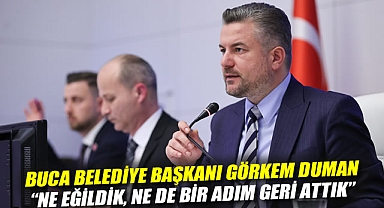 Buca Belediye Başkanı Görkem Duman: