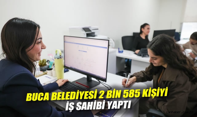 Buca Belediyesi 2 bin 585 kişiyi iş sahibi yaptı