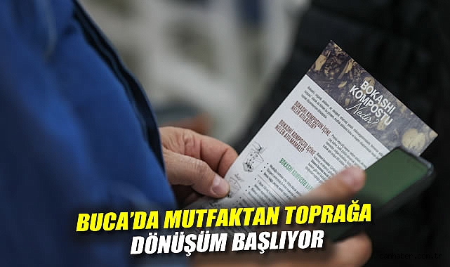BUCA'DA MUTFAKTAN TOPRAĞA DÖNÜŞÜM BAŞLIYOR