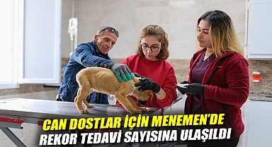 Can dostlar için Menemen'de rekor tedavi sayısına ulaşıldı