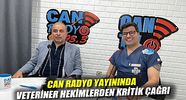 Can Radyo Yayınında Veteriner Hekimlerden Kritik Çağrı: 