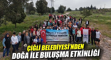 Çiğli Belediyesi’nden Doğa ile Buluşma Etkinliği