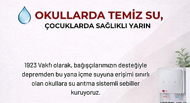 Deprem Bölgesindeki Okullara Temiz Su Seferberliği: 1923 Vakfı Harekete Geçti