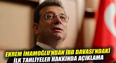 Ekrem İmamoğlu'ndan İBB Davası'ndaki ilk tahliyeler hakkında açıklama