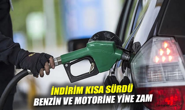 İndirim kısa sürdü: Benzin ve motorine yine zam