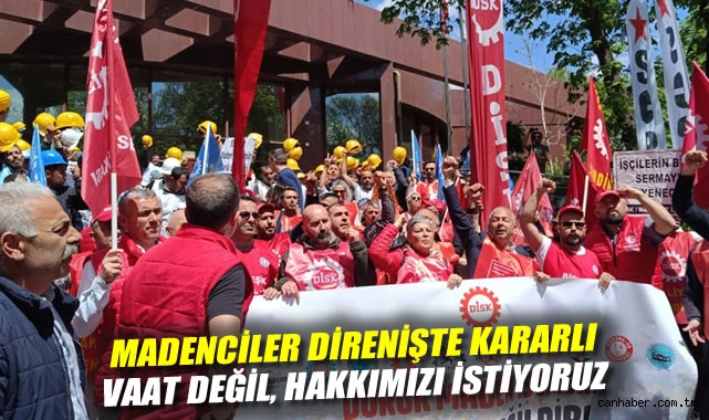 Madenciler direnişte kararlı: Vaat değil, hakkımızı istiyoruz
