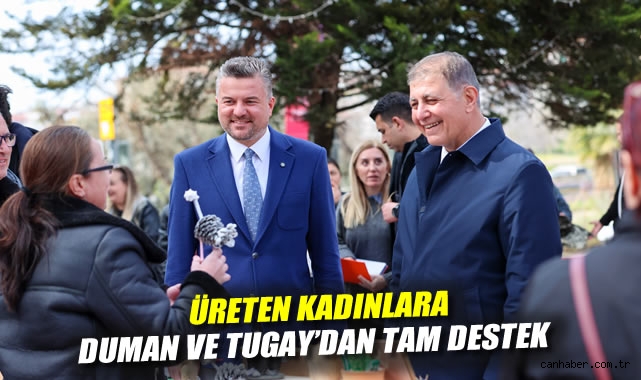 Üreten kadınlara Duman ve Tugay'dan tam destek
