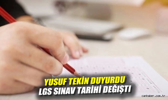Yusuf Tekin duyurdu: LGS sınav tarihi değişti