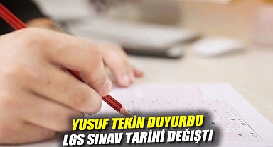 Yusuf Tekin duyurdu: LGS sınav tarihi değişti