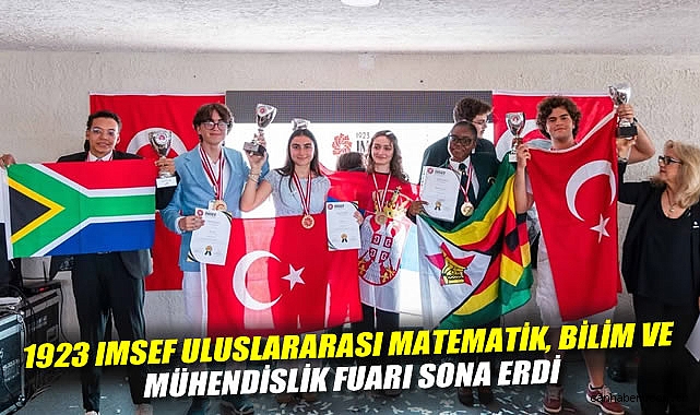 1923 IMSEF Uluslararası Matematik, Bilim ve Mühendislik Fuarı sona erdi.