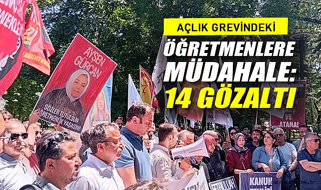 Açlık Grevindeki Öğretmenlere Müdahale: 14 Gözaltı