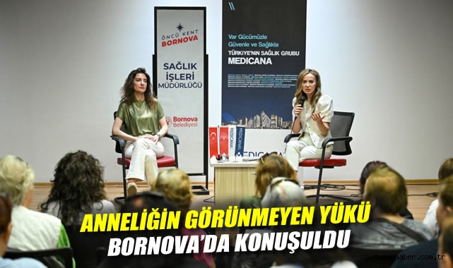 Anneliğin görünmeyen yükü Bornova'da konuşuldu
