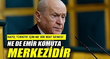 Bahçeli: NATO, Türkiye için ne bir biat senedi ne de emir komuta merkezidir