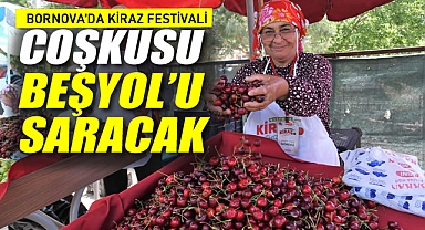 Bornova’da Kiraz Festivali Coşkusu Beşyol’u Saracak