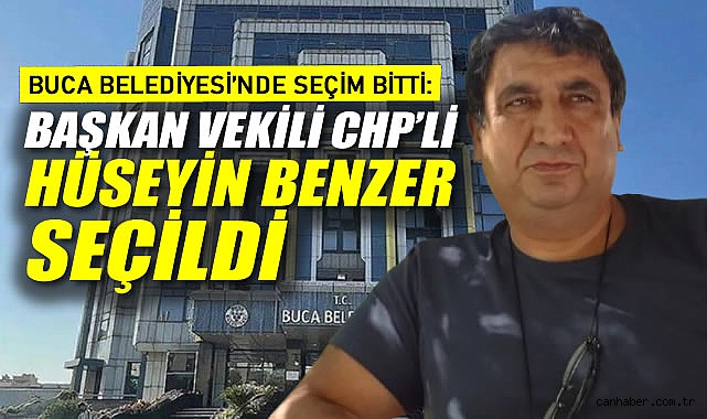 Buca Belediyesi'nde Seçim Bitti: Başkan Vekili Hüseyin Benzer Seçildi