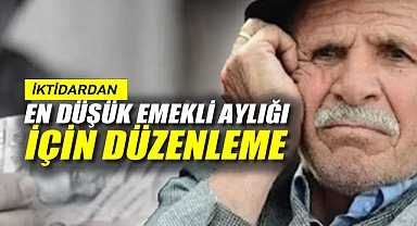 İktidardan En Düşük Emekli Aylığı İçin Düzenleme