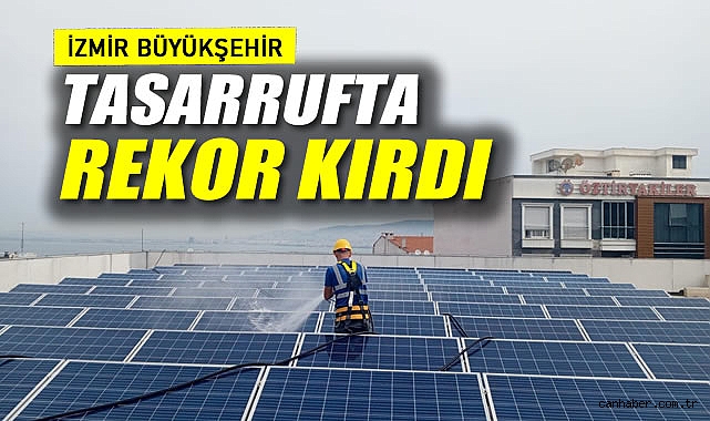 İzmir Büyükşehir Tasarrufta Rekor Kırdı