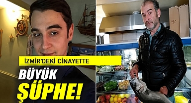 İzmir'deki cinayette büyük şüphe!