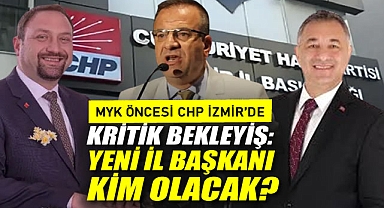 MYK Öncesi CHP İzmir’de Kritik Bekleyiş