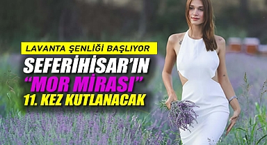 Seferihisar’ın “Mor Mirası” 11. kez kutlanacak