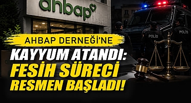 AHBAP Derneği’ne Kayyum Atandı, Fesih Süreci Resmen Başladı!