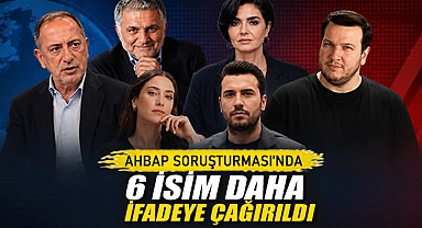 Ahbap Soruşturmasında 6 İsim Daha İfadeye Çağrıldı