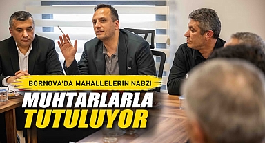 Bornova’da Mahallelerin Nabzı Muhtarlarla Tutuluyor