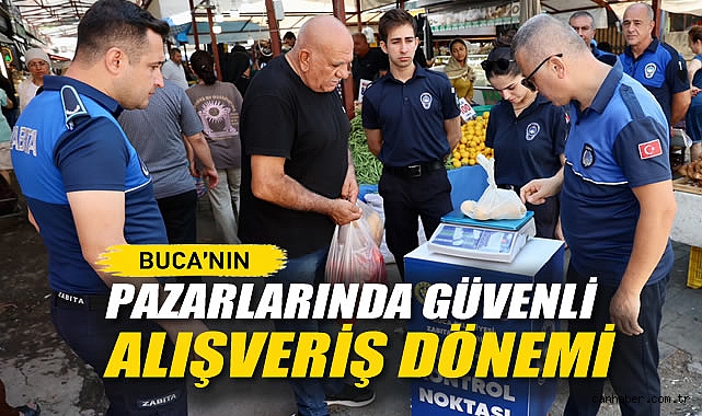 Buca’nın Pazarlarında Güvenli Alışveriş Dönemi