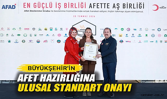 Büyükşehir’in Afet Hazırlığına Ulusal Standart Onayı