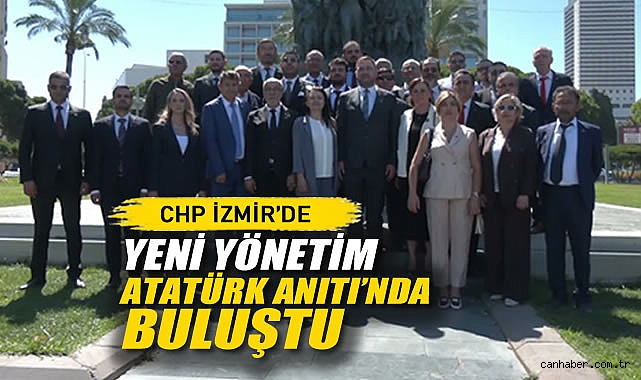 CHP İzmir'de Yeni Yönetim Atatürk Anıtı'nda Buluştu