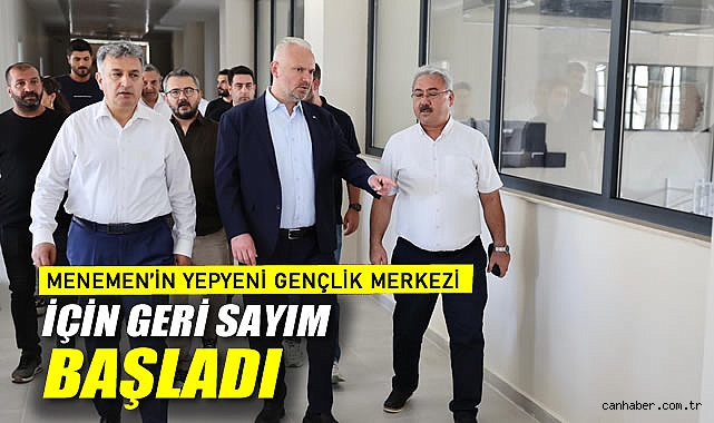 Menemen'in yepyeni gençlik merkezi için geri sayım başladı