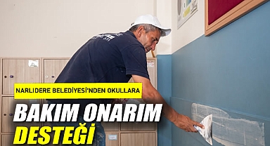 NARLIDERE BELEDİYESİ'NDEN OKULLARA BAKIM ONARIM DESTEĞİ